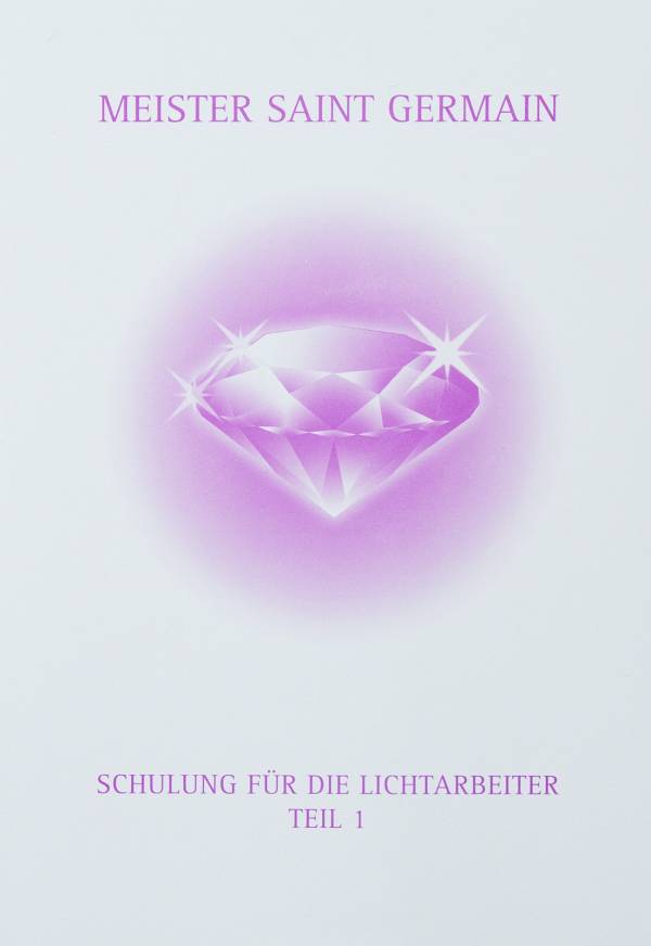 Meister SAINT GERMAIN, Teil 1