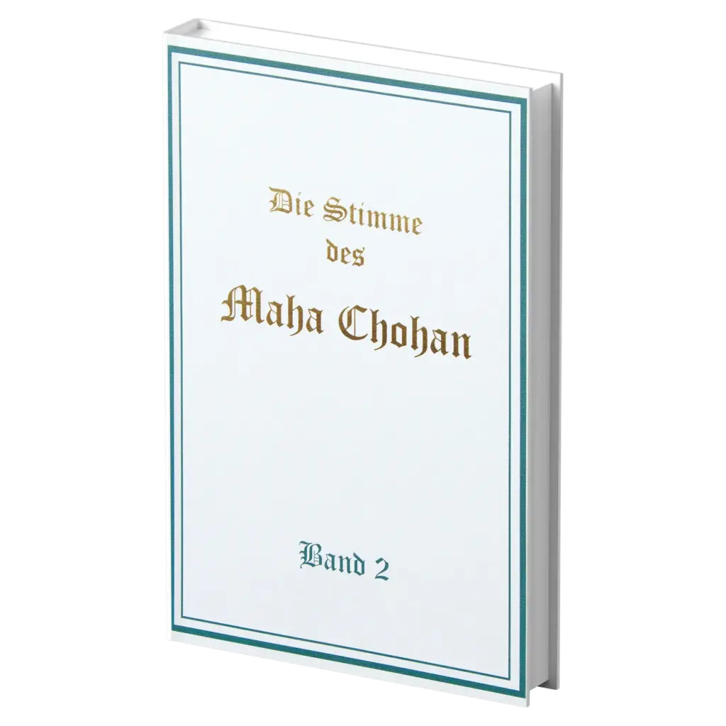Die Stimme des MAHA CHOHAN, Band 2